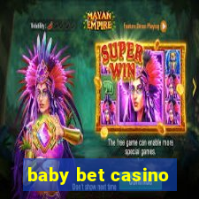 baby bet casino