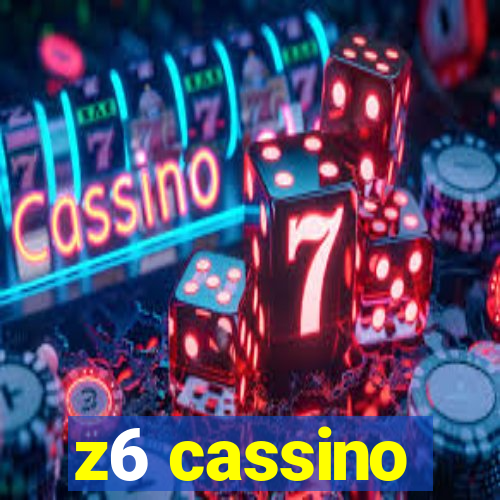 z6 cassino