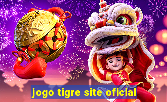 jogo tigre site oficial