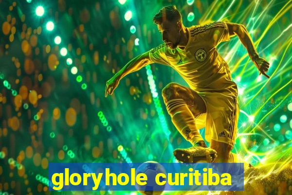 gloryhole curitiba