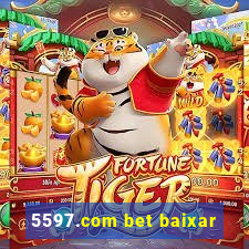 5597.com bet baixar