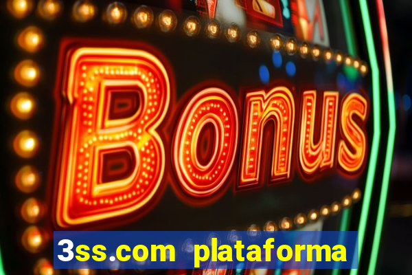 3ss.com plataforma de jogos