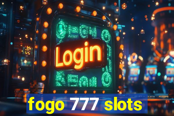 fogo 777 slots