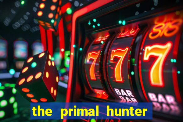 the primal hunter pt br