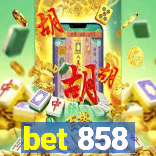 bet 858