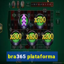 bra365 plataforma