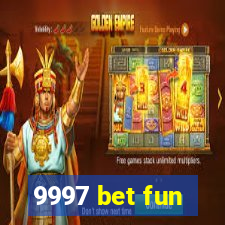 9997 bet fun