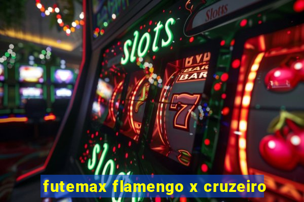 futemax flamengo x cruzeiro