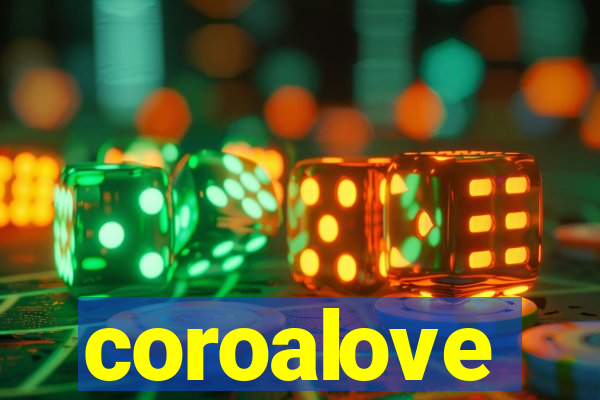 coroalove