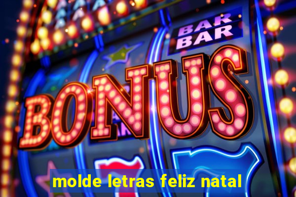 molde letras feliz natal