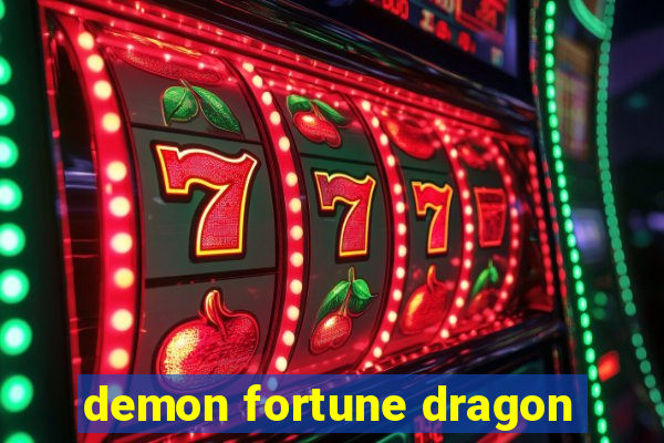 demon fortune dragon