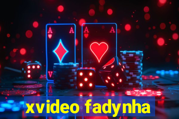 xvideo fadynha