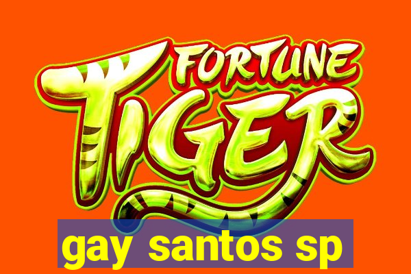 gay santos sp