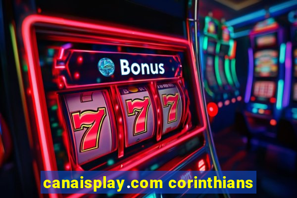 canaisplay.com corinthians