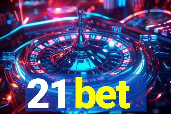 21 bet