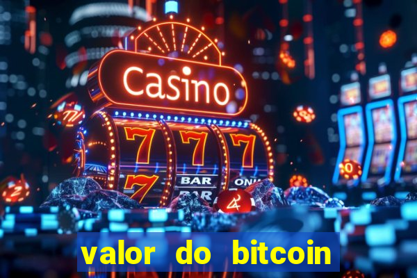 valor do bitcoin em 2020 em reais