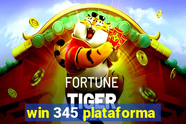 win 345 plataforma