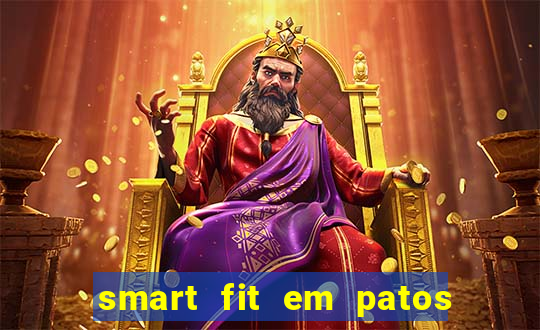 smart fit em patos de minas