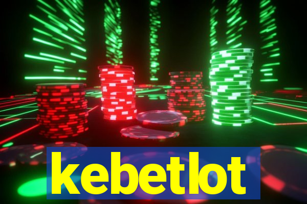 kebetlot