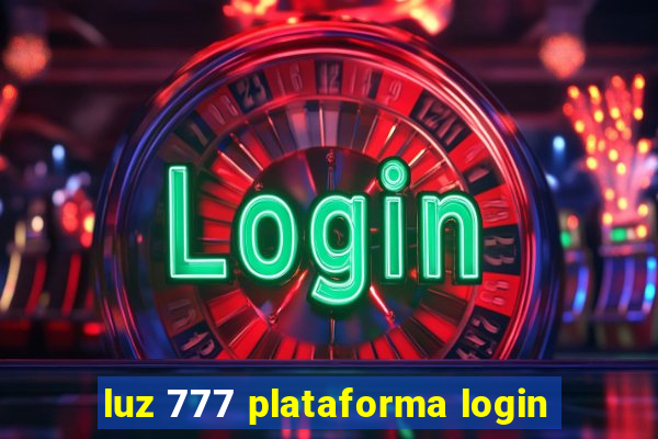 luz 777 plataforma login