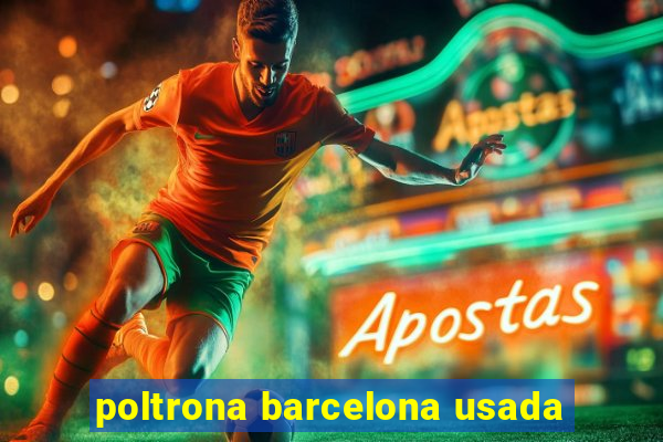 poltrona barcelona usada