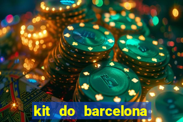 kit do barcelona dls 19