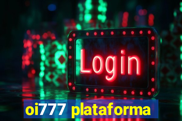 oi777 plataforma