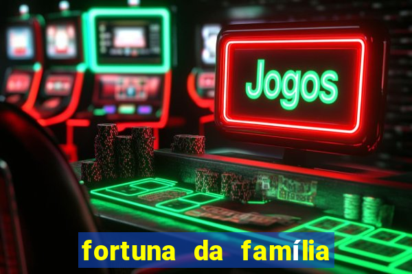 fortuna da família real brasileira