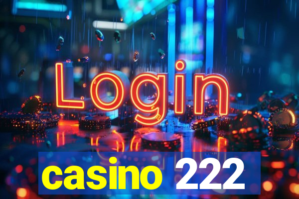 casino 222