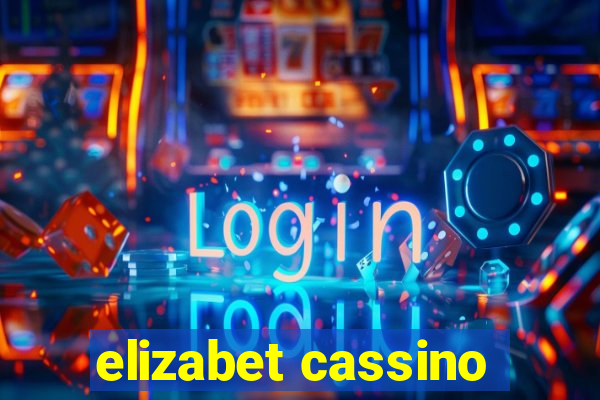 elizabet cassino