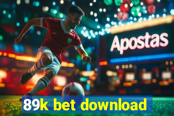 89k bet download