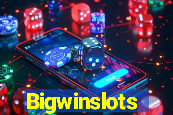 Bigwinslots