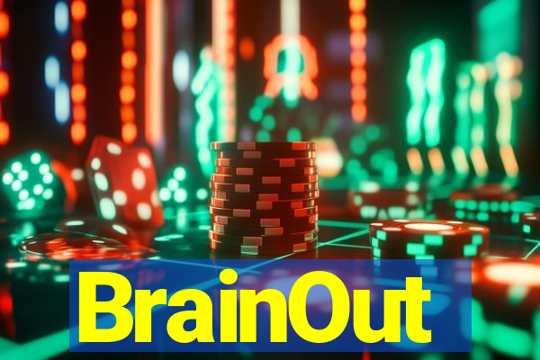 BrainOut