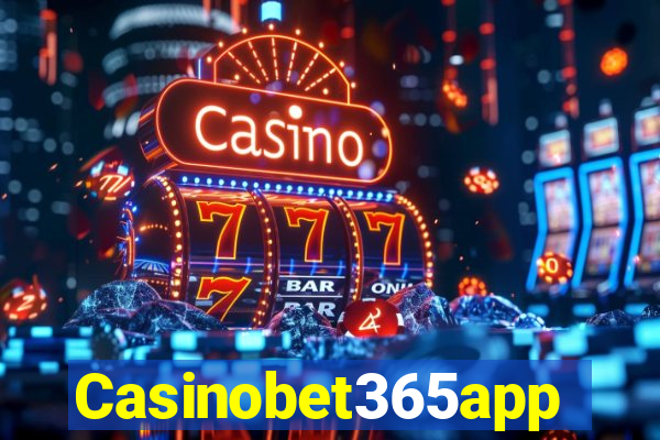 Casinobet365app