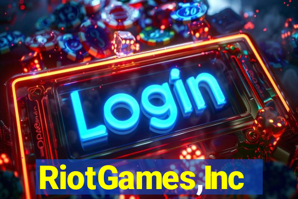 RiotGames,Inc