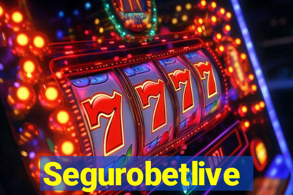 Segurobetlive