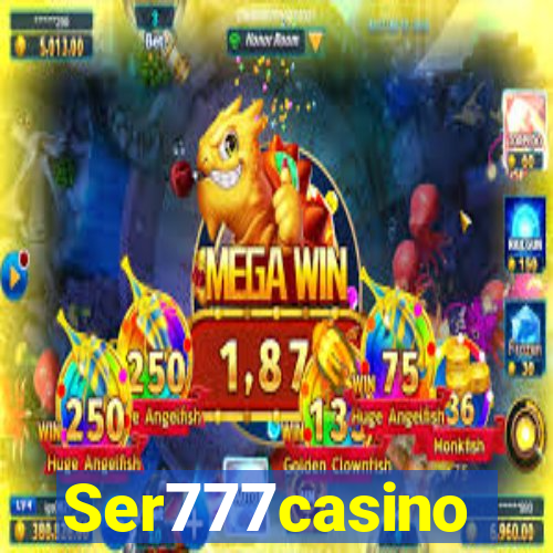 Ser777casino