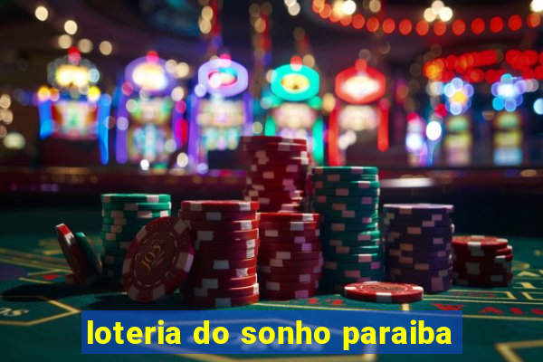 loteria do sonho paraiba