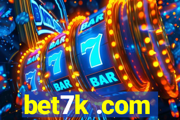 bet7k .com