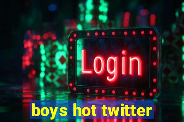 boys hot twitter