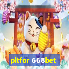 pltfor 668bet