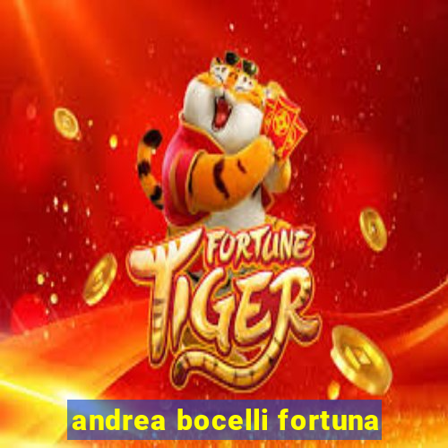 andrea bocelli fortuna