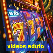 videos aduto