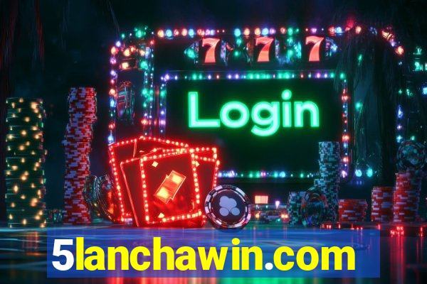 5lanchawin.com