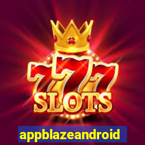 appblazeandroid