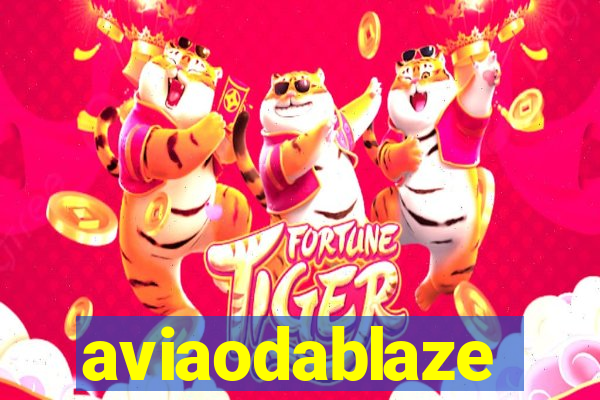 aviaodablaze