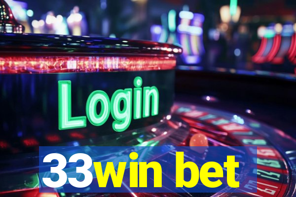 33win bet