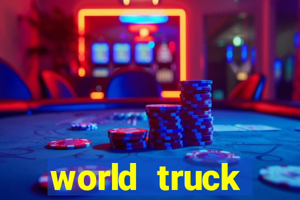 world truck simulator dinheiro infinito