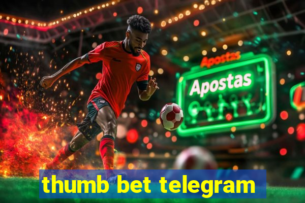 thumb bet telegram