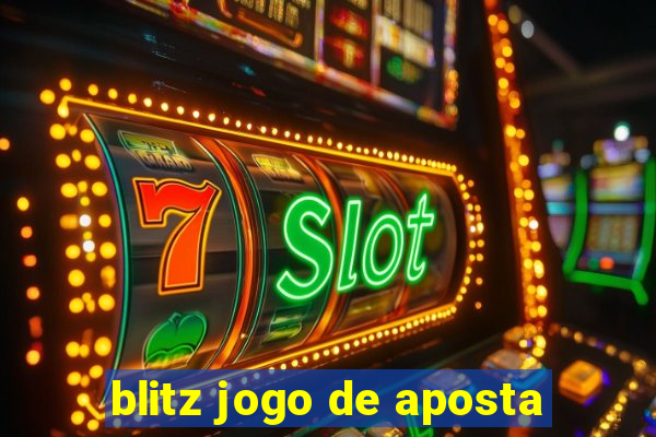 blitz jogo de aposta